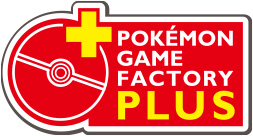 POKEMON GAME FACTORY＋